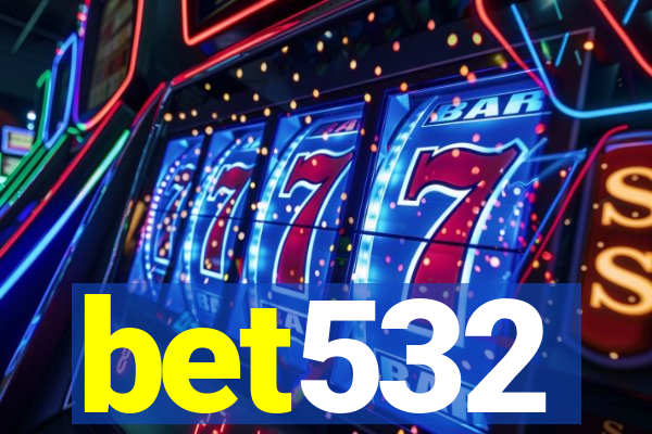 bet532