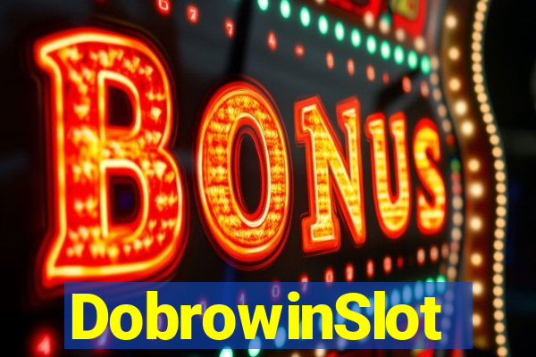 DobrowinSlot