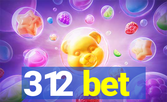 312 bet