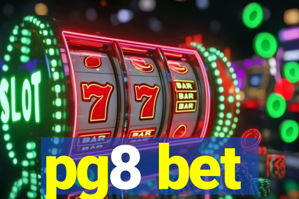 pg8 bet