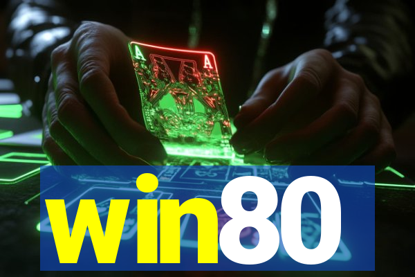 win80