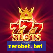 zerobet. bet