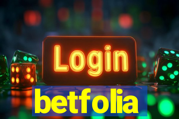 betfolia
