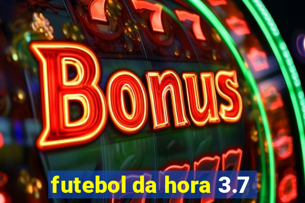futebol da hora 3.7