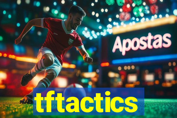 tftactics