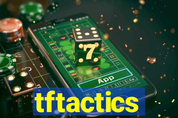 tftactics