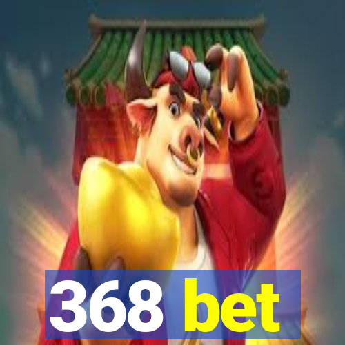 368 bet