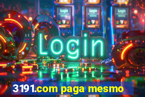 3191.com paga mesmo