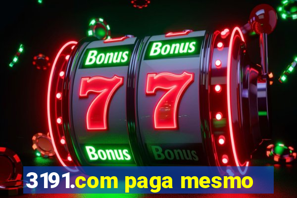 3191.com paga mesmo