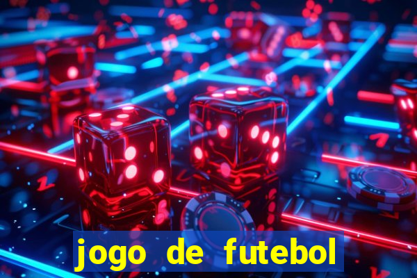 jogo de futebol com dinheiro infinito