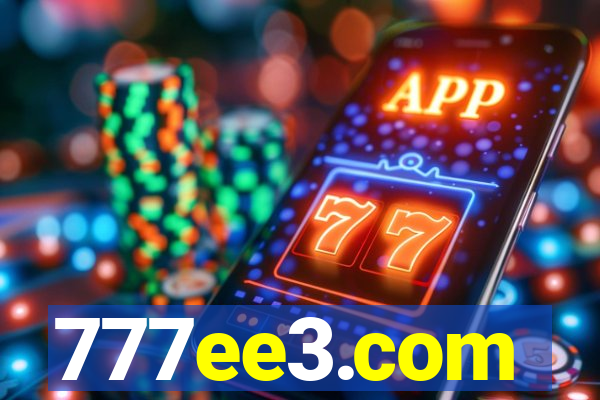 777ee3.com