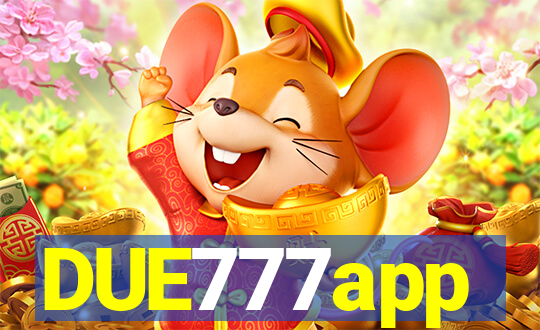 DUE777app
