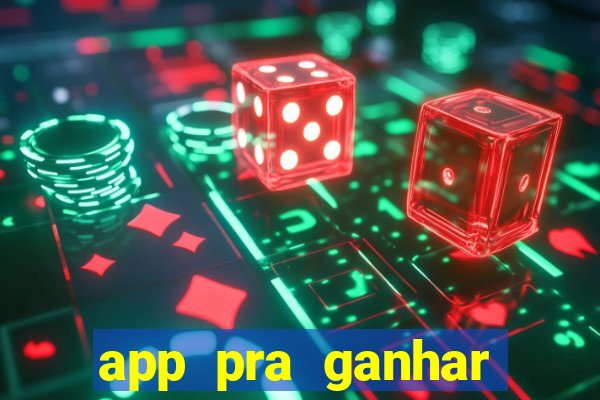 app pra ganhar dinheiro jogando