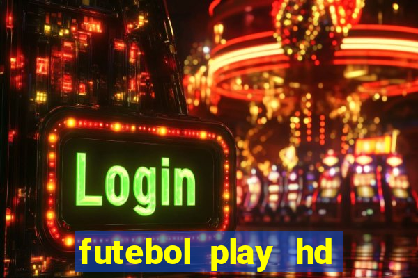 futebol play hd s?o paulo