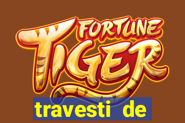 travesti de programa de salvador