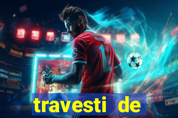 travesti de programa de salvador
