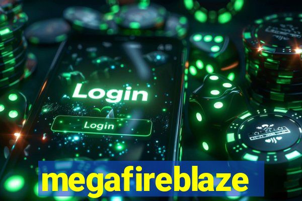 megafireblaze