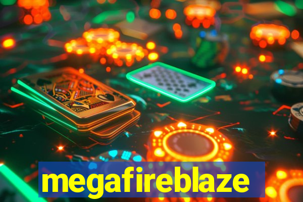 megafireblaze