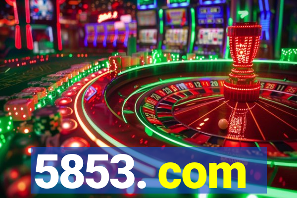 5853. com