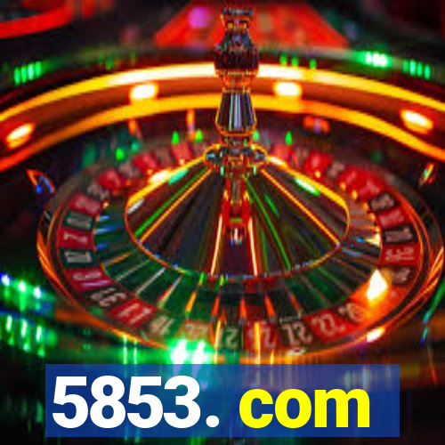5853. com