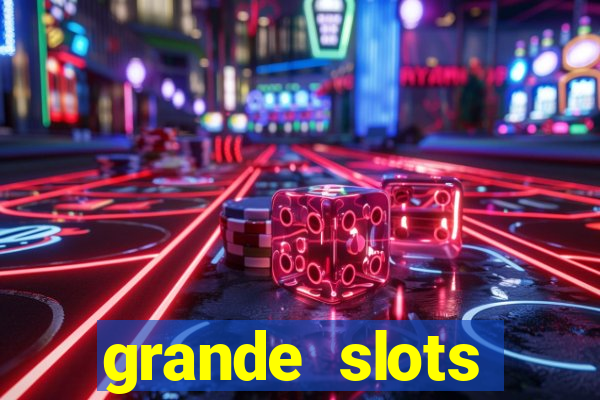 grande slots jackpot louco