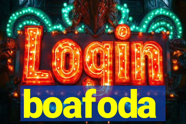 boafoda