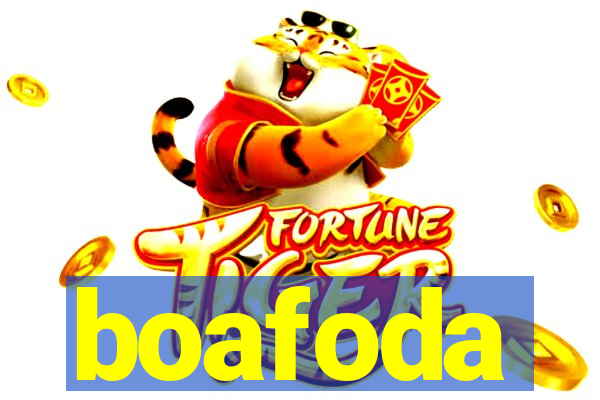 boafoda