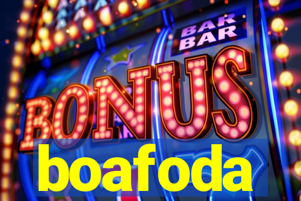 boafoda
