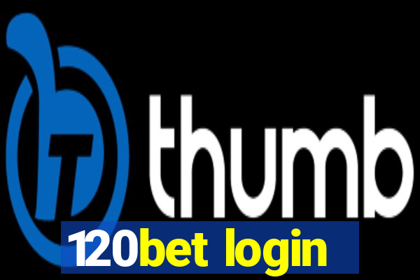 120bet login