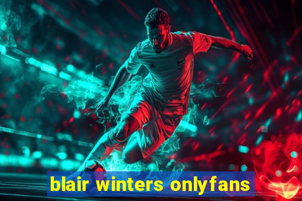 blair winters onlyfans
