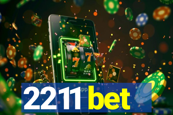 2211 bet