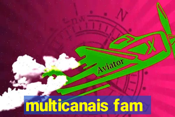 multicanais fam