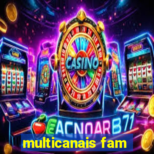 multicanais fam