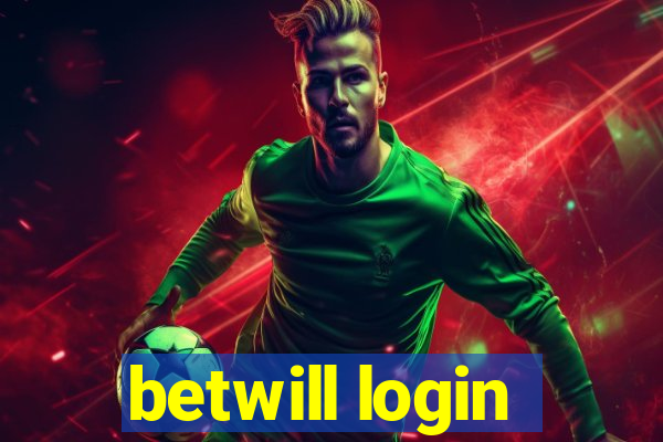 betwill login