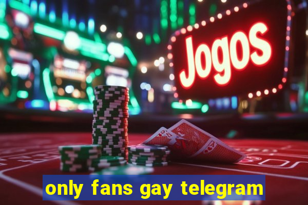 only fans gay telegram
