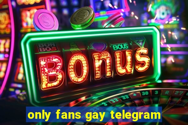only fans gay telegram