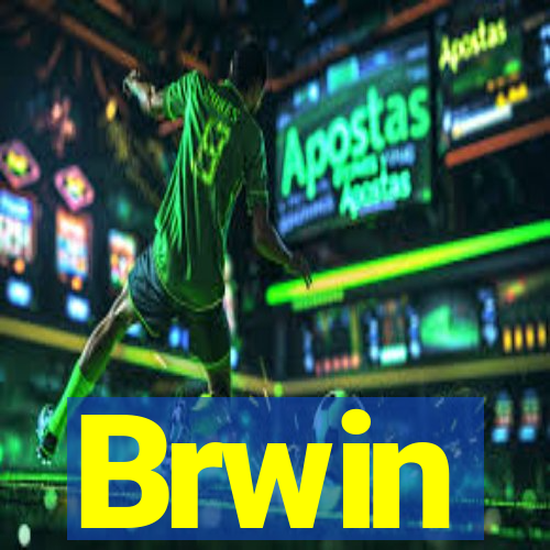 Brwin