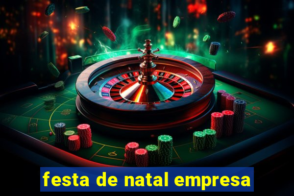 festa de natal empresa
