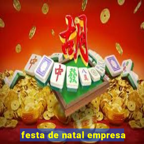 festa de natal empresa