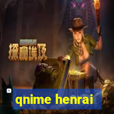 qnime henrai