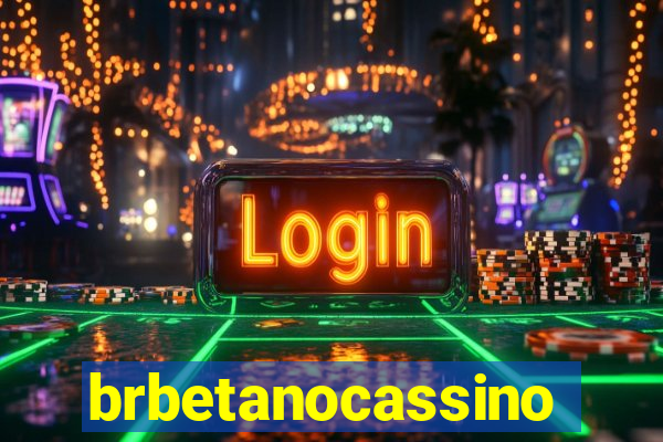 brbetanocassino