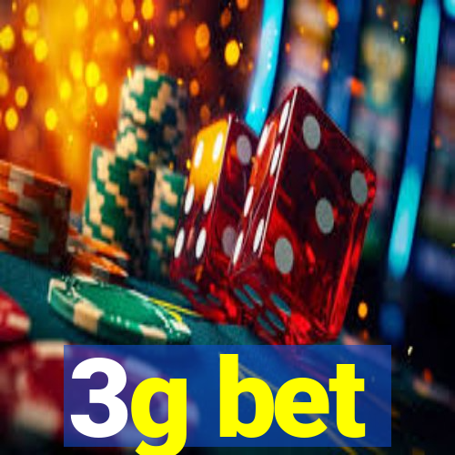 3g bet