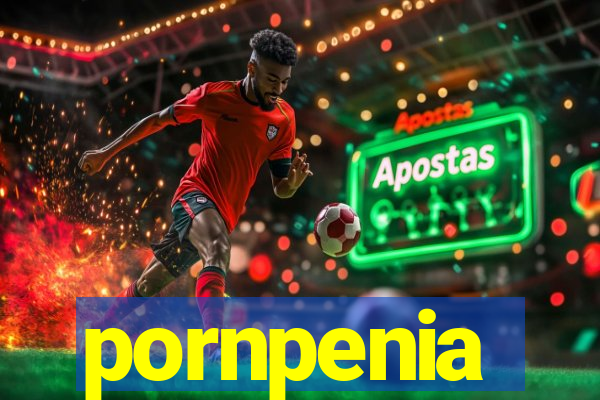 pornpenia