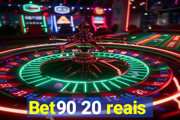 Bet90 20 reais