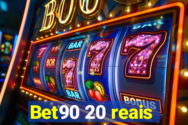 Bet90 20 reais