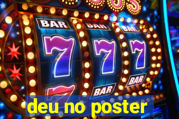 deu no poster