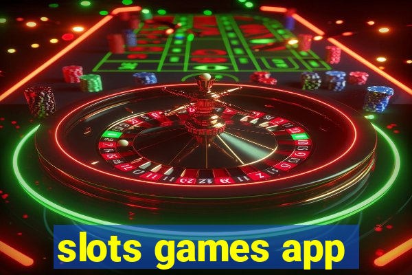 slots games app