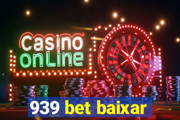939 bet baixar