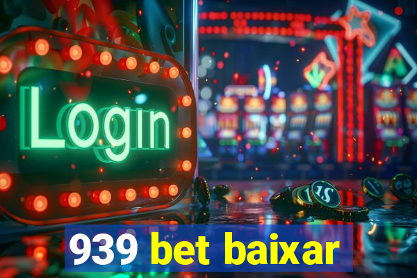 939 bet baixar