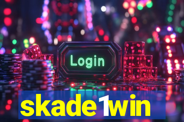 skade1win
